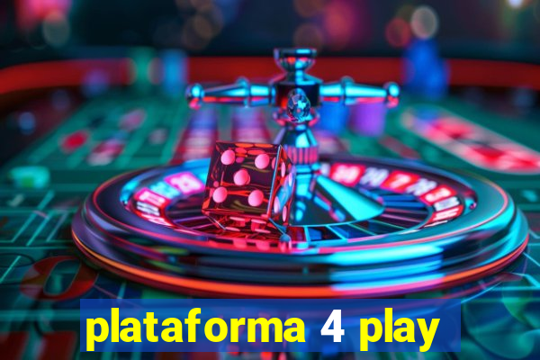 plataforma 4 play